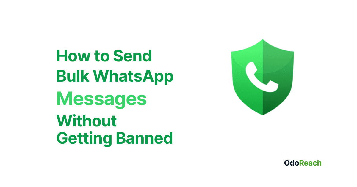 How to Send Bulk WhatsApp Messages Without Getting Banned (2026 Guide)