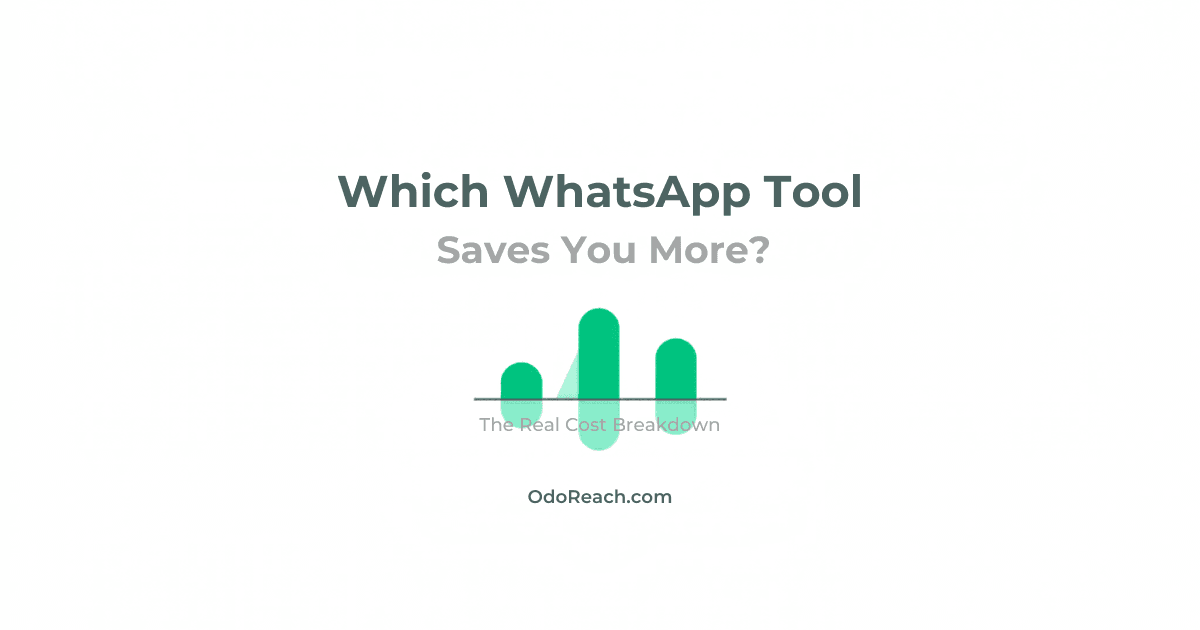 WATI vs Interakt vs OdoReach: Which WhatsApp Tool Is Cheapest in India? (2026)